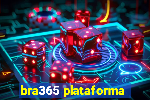 bra365 plataforma